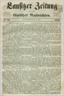 Lausitzer Zeitung nebst Görlitzer Nachrichten. 1853, № 86 (26 Juli)