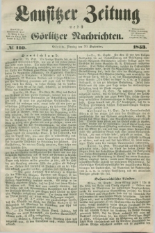 Lausitzer Zeitung nebst Görlitzer Nachrichten. 1853, № 110 (20 September)
