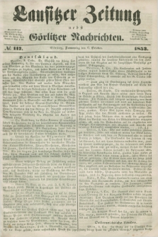 Lausitzer Zeitung nebst Görlitzer Nachrichten. 1853, № 117 (6 October)