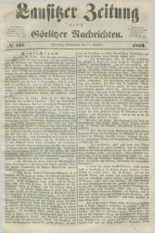 Lausitzer Zeitung nebst Görlitzer Nachrichten. 1853, № 121 (15 October)