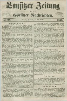 Lausitzer Zeitung nebst Görlitzer Nachrichten. 1853, № 123 (20 October)