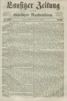 Lausitzer Zeitung nebst Görlitzer Nachrichten. 1853, № 124 (22 October)