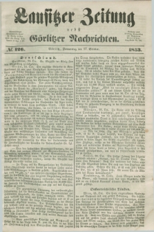 Lausitzer Zeitung nebst Görlitzer Nachrichten. 1853, № 126 (27 October)