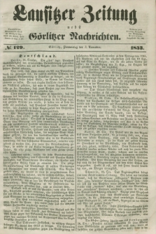 Lausitzer Zeitung nebst Görlitzer Nachrichten. 1853, № 129 (3 November)