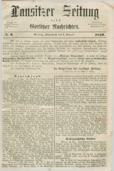 Lausitzer Zeitung nebst Görlitzer Nachrichten. 1856, № 3 (5 Januar)