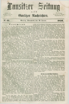 Lausitzer Zeitung nebst Görlitzer Nachrichten. 1856, № 12 (26 Januar)