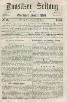 Lausitzer Zeitung nebst Görlitzer Nachrichten. 1856, № 37 (27 März)