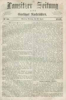 Lausitzer Zeitung nebst Görlitzer Nachrichten. 1856, № 51 (29 April)