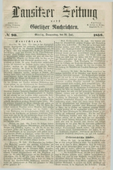 Lausitzer Zeitung nebst Görlitzer Nachrichten. 1856, № 90 (31 Juli)