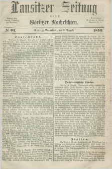 Lausitzer Zeitung nebst Görlitzer Nachrichten. 1856, № 94 (9 August)