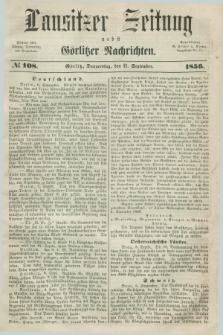 Lausitzer Zeitung nebst Görlitzer Nachrichten. 1856, № 108 (11 September)