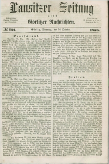 Lausitzer Zeitung nebst Görlitzer Nachrichten. 1856, № 122 (14 October)