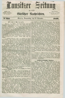 Lausitzer Zeitung nebst Görlitzer Nachrichten. 1856, № 135 (13 November) + dod.