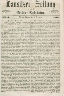 Lausitzer Zeitung nebst Görlitzer Nachrichten. 1856, № 143 (2 December) + dod.