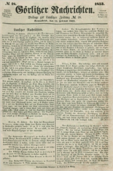 Görlitzer Nachrichten : beilage zur Lausitzer Zeitung. 1853, № 18 (12 Februar)