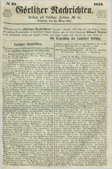 Görlitzer Nachrichten : beilage zur Lausitzer Zeitung. 1853, № 34 (22 März)