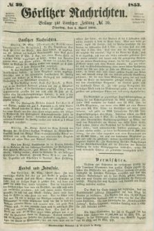 Görlitzer Nachrichten : beilage zur Lausitzer Zeitung. 1853, № 39 (5 April)