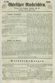 Görlitzer Nachrichten : beilage zur Lausitzer Zeitung. 1853, № 45 (19 April)