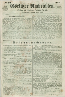 Görlitzer Nachrichten : beilage zur Lausitzer Zeitung. 1853, № 69 (16 Juni)