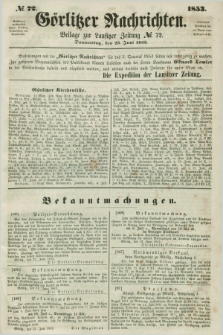 Görlitzer Nachrichten : beilage zur Lausitzer Zeitung. 1853, № 72 (23 Juni)