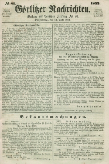 Görlitzer Nachrichten : beilage zur Lausitzer Zeitung. 1853, № 81 (14 Juli)
