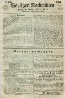 Görlitzer Nachrichten : beilage zur Lausitzer Zeitung. 1853, № 96 (18 August)