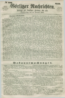 Görlitzer Nachrichten : beilage zur Lausitzer Zeitung. 1853, № 120 (13 October)