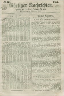 Görlitzer Nachrichten : beilage zur Lausitzer Zeitung. 1853, № 128 (1 November)