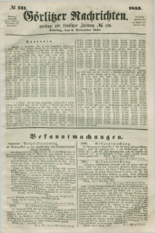 Görlitzer Nachrichten : beilage zur Lausitzer Zeitung. 1853, № 131 (8 November)