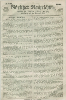 Görlitzer Nachrichten : beilage zur Lausitzer Zeitung. 1853, № 136 (19 November)