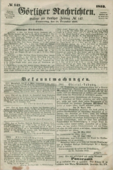 Görlitzer Nachrichten : beilage zur Lausitzer Zeitung. 1853, № 147 (15 December)