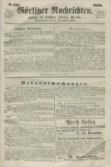 Görlitzer Nachrichten : beilage zur Lausitzer Zeitung. 1853, № 148 (17 December)