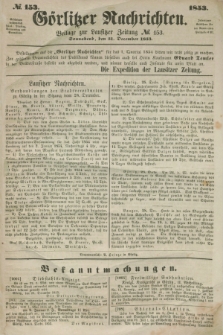 Görlitzer Nachrichten : beilage zur Lausitzer Zeitung. 1853, № 153 (31 December)