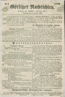 Görlitzer Nachrichten : beilage zur Lausitzer Zeitung. 1856, № 1 (1 Januar)