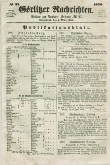 Görlitzer Nachrichten : beilage zur Lausitzer Zeitung. 1856, № 27 (1 März)