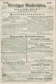 Görlitzer Nachrichten : beilage zur Lausitzer Zeitung. 1856, № 32 (13 März)