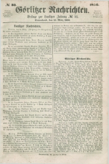 Görlitzer Nachrichten : beilage zur Lausitzer Zeitung. 1856, № 33 (15 März)