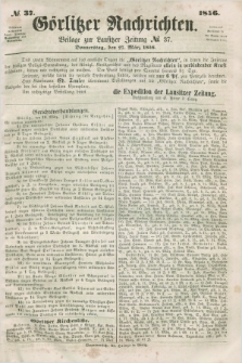 Görlitzer Nachrichten : beilage zur Lausitzer Zeitung. 1856, № 37 (27 März)