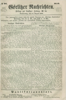 Görlitzer Nachrichten : beilage zur Lausitzer Zeitung. 1856, № 96 (14 August)