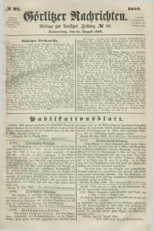 Görlitzer Nachrichten : beilage zur Lausitzer Zeitung. 1856, № 99 (21 August)