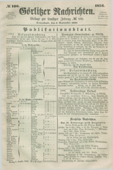 Görlitzer Nachrichten : beilage zur Lausitzer Zeitung. 1856, № 106 (6 September)