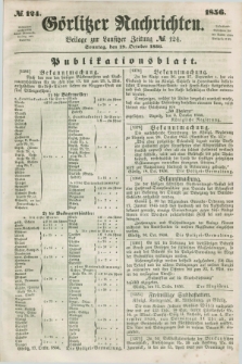 Görlitzer Nachrichten : beilage zur Lausitzer Zeitung. 1856, № 124 (19 October)