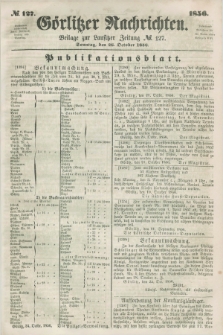 Görlitzer Nachrichten : beilage zur Lausitzer Zeitung. 1856, № 127 (26 October)