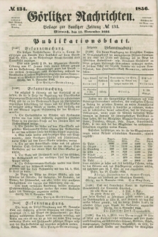 Görlitzer Nachrichten : beilage zur Lausitzer Zeitung. 1856, № 134 (12 November)