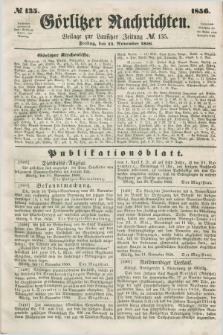 Görlitzer Nachrichten : beilage zur Lausitzer Zeitung. 1856, № 135 (14 November)