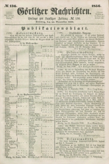 Görlitzer Nachrichten : beilage zur Lausitzer Zeitung. 1856, № 136 (16 November)