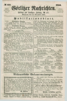 Görlitzer Nachrichten : beilage zur Lausitzer Zeitung. 1856, № 137 (19 November)
