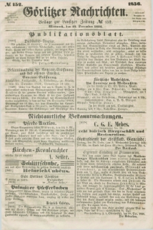 Görlitzer Nachrichten : beilage zur Lausitzer Zeitung. 1856, № 152 (24 December)