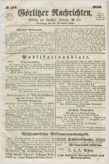 Görlitzer Nachrichten : beilage zur Lausitzer Zeitung. 1856, № 153 (28 December)