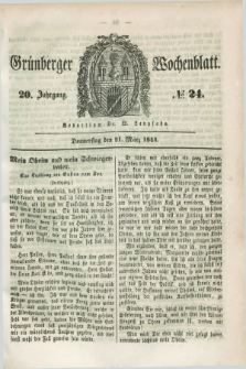 Gruenberger Wochenblatt. Jg.20, №. 24 (21 März 1844) + dod.